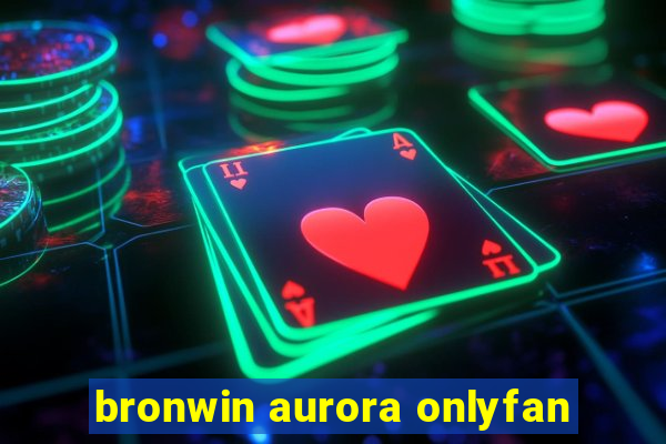 bronwin aurora onlyfan